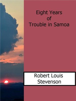 cover image of Eight Years of Trouble in Samoa